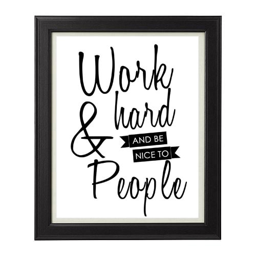 Work_hard_and_be_nice_to_people