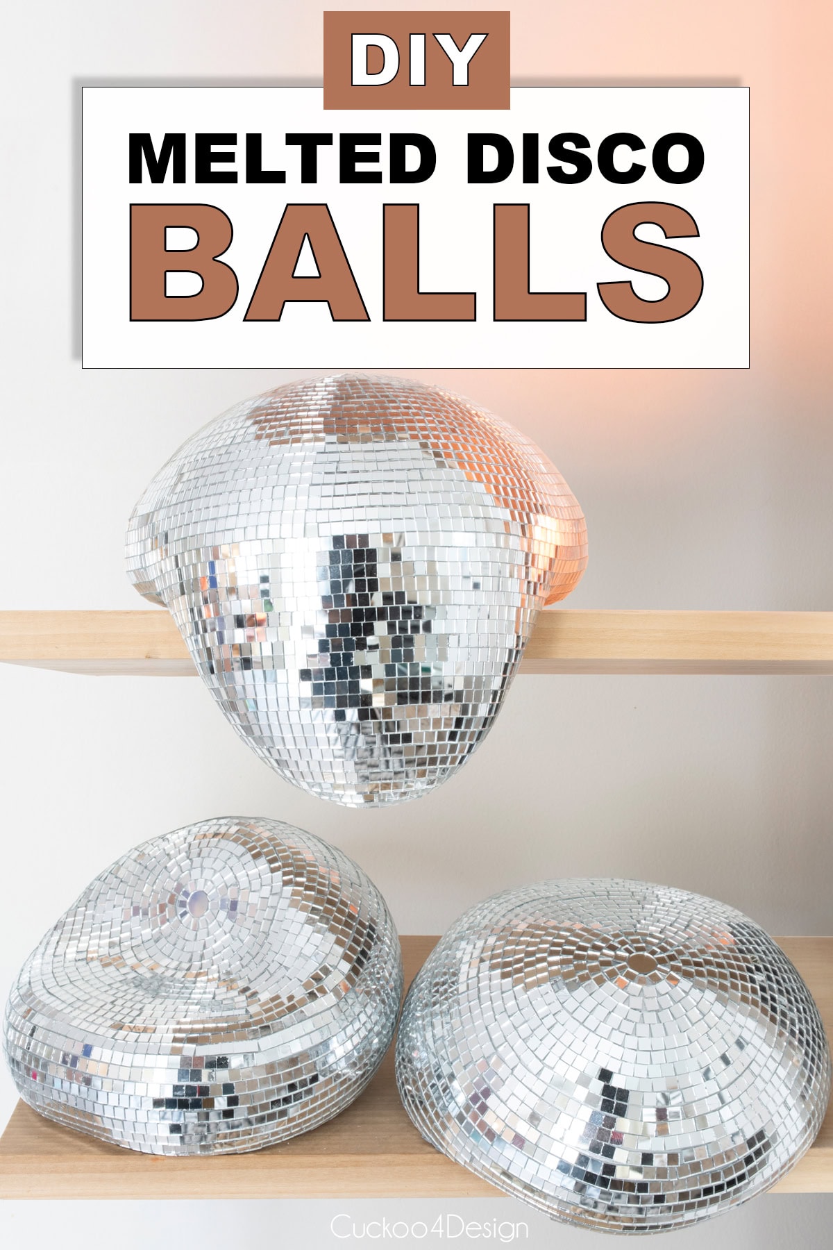 DIY melted disco ball tutorial